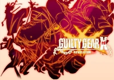 Guilty Gear Xrd: Revelator