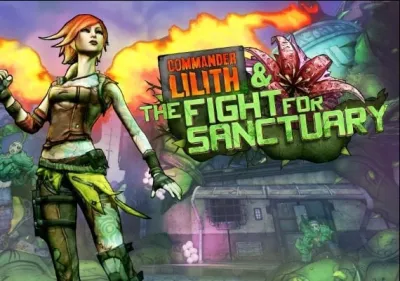 Borderlands 2: Commander Lilith & the Fight for Sanctuary DLC