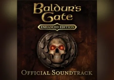 Baldur's Gate - Official Soundtrack Enhanced Edition