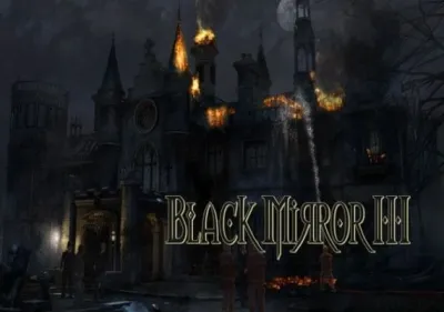 Black Mirror 3: Final Fear