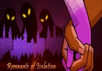 Remnants Of Isolation
