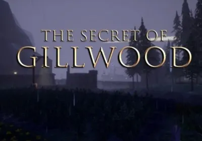 The Secret of Gillwood