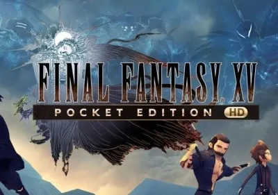 Final Fantasy XV - Pocket Edition HD