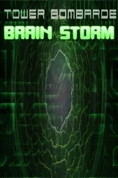 Brain Storm : Tower Bombarde