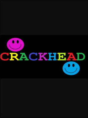 CRACKHEAD