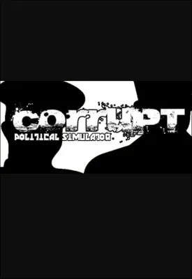 Corrupt - Political Simulator