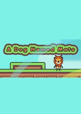 A Dog Named Mato