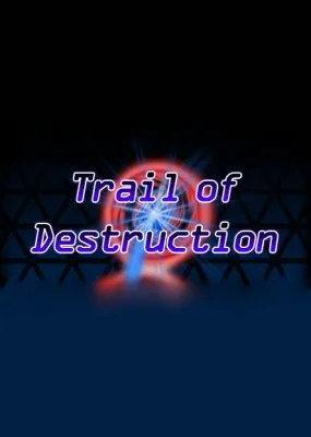 Trail of Destruction