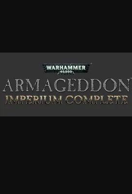Warhammer 40,000: Armageddon - Imperium Complete