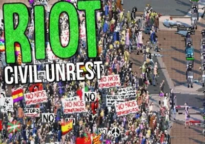 RIOT: Civil Unrest
