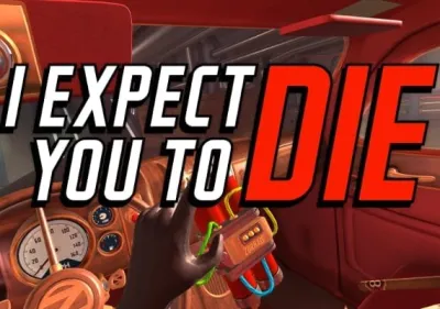 I Expect You To Die VR
