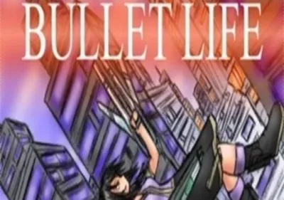 Bullet Life 2010