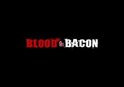 Blood and Bacon