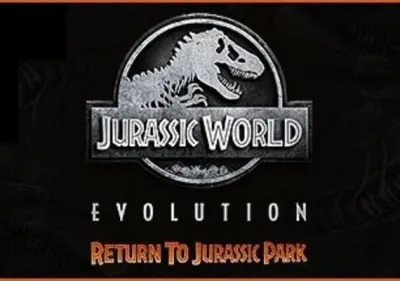 Jurassic World Evolution: Return To Jurassic Park DLC