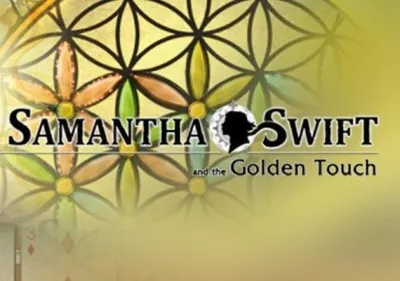 Samantha Swift and the Golden Touch