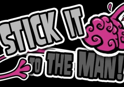 Stick to The Man!