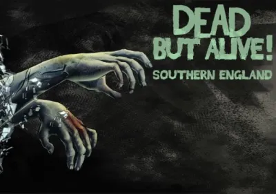 Dead But Alive! Southern England