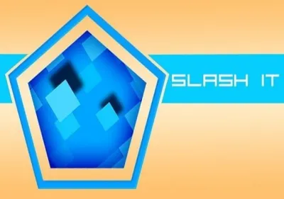 Slash It