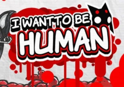 I Want To Human