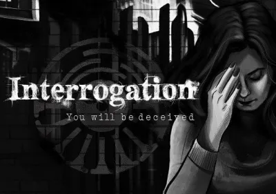 Interrogation: You Will Deceived