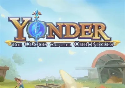 Yonder: The Cloud Catcher Chronicles