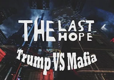 The Last Hope: Trump vs Mafia - North Korea