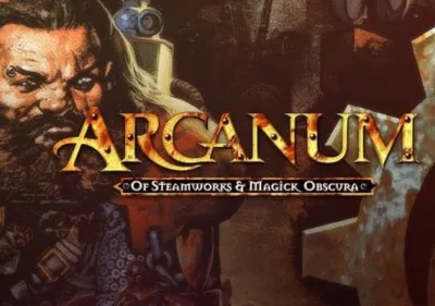 Arcanum: Of Steamworks and Magick Obscura