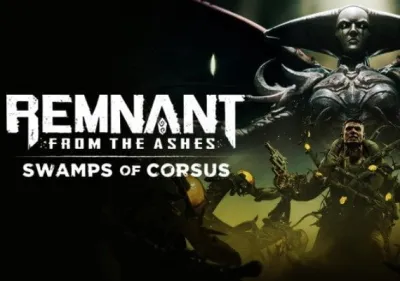 Remnant: From the Ashes - Swamps of Corsus DLC