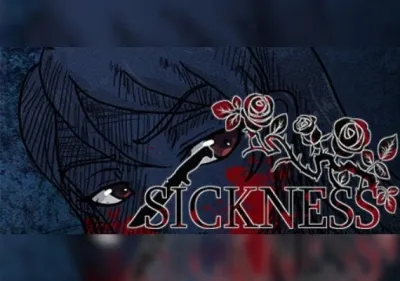 Sickness