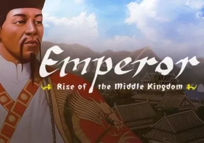 Emperor: Rise of the Middle Kingdom
