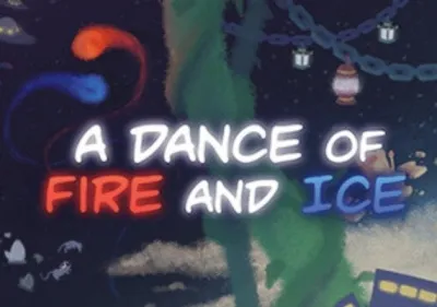 A Dance of Fire and Ice