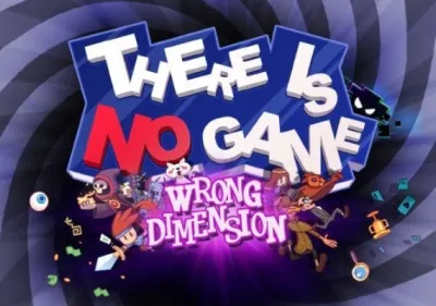 There Is No Game: Wrong Dimension
