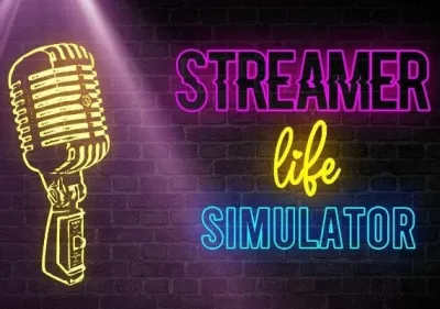 Streamer Life Simulator