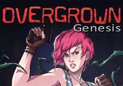 Overgrown: Genesis