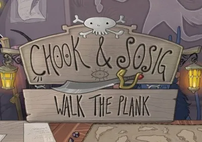 Chook and Sosig: Walk the Plank