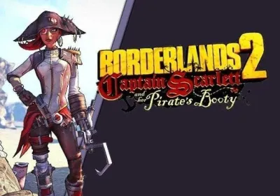 Borderlands 2: Captain Scarlett and her Pirate's Booty DLC