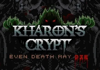 Kharon's Crypt: Even Death May Die