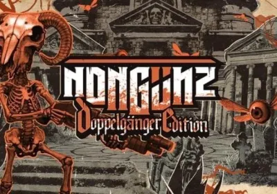 Nongunz Doppelganger Edition