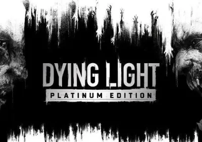 Dying Light Platinum Edition