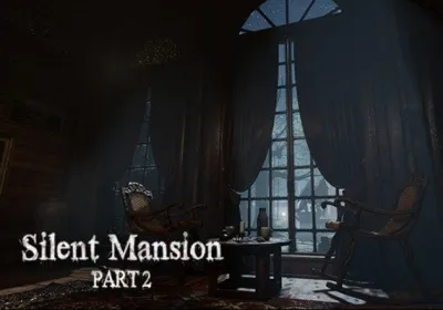 Silent Mansion VR: Part 2