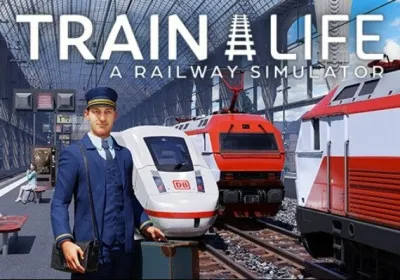 Train Life: A Railway Simulator