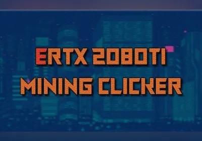 ERTX 2080TI Mining Clicker
