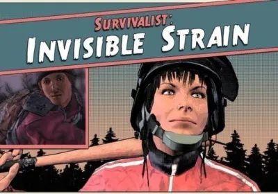 Survivalist: Invisible Strain