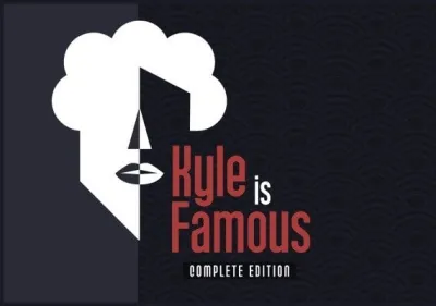 Kyle is Famous Complete Edition