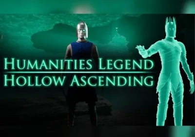 Humanities Legend: Hollow Ascending