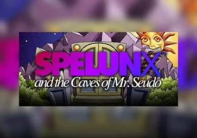 Spelunx and the Caves of Mr. Seudo