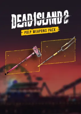 Dead Island 2 - Pulp Weapons Pack (DLC)