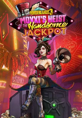 Borderlands 3: Moxxi's Heist of the Handsome Jackpot (DLC)