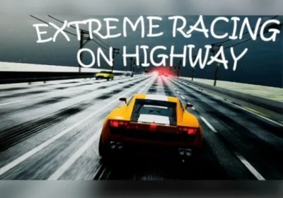 Extreme Racing on Highway