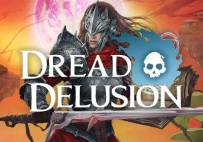Dread Delusion